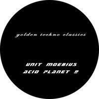 Unit Moebius - Golden Techno Classics