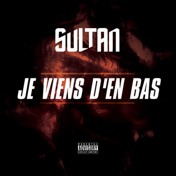 Sultan - Je viens d'en bas