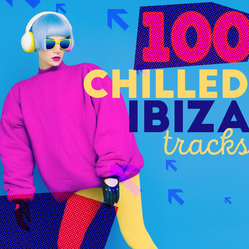Various Artists - 100 Chilled Ibiza Trax