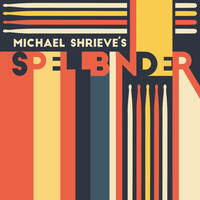 Michael Shrieve - Michael Shrieve's Spellbinder