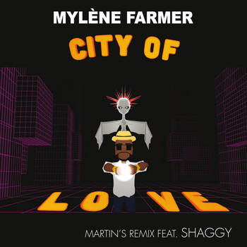 Mylène Farmer - City Of Love (Martin's Remix)