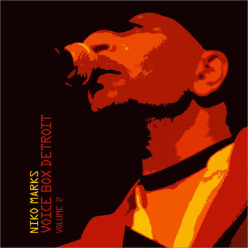 Niko Marks - Voice Box Detroit, Vol. 2