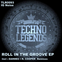 Ig Noise - Roll in the Groove EP