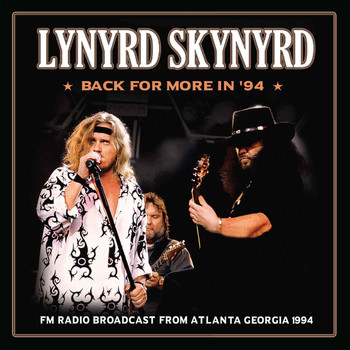 Lynyrd Skynyrd - Back for More In '94 (Live)
