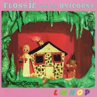 Flossie and the Unicorns - L M N O P