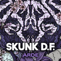 SKUNK DF - Arde - Single