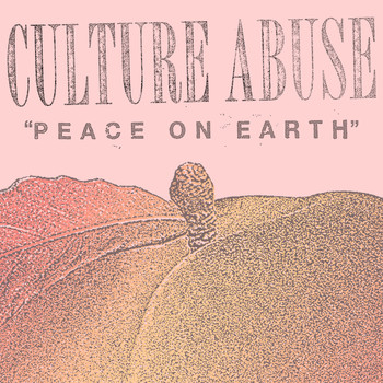 Culture Abuse - Peace On Earth