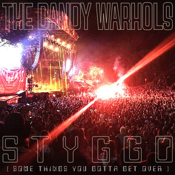 The Dandy Warhols - STYGGO