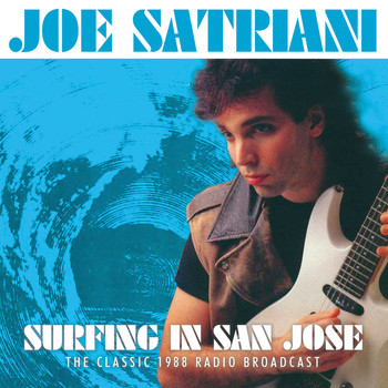 Joe Satriani - Surfing in San Jose (Live)