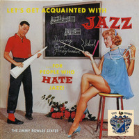 Jimmy Rowles - Let's Get Aquainted with Jazz
