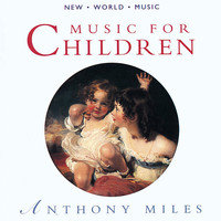 Anthony Miles - Music for Children