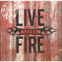 The Dusty 45s - Live and On Fire