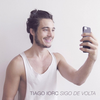 Tiago Iorc - Sigo de Volta - EP