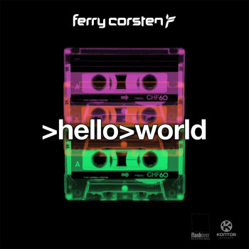 Ferry Corsten - Hello World