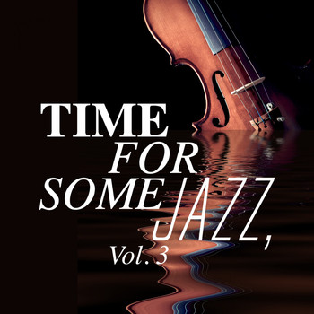 Various Artists - Time for Some Jazz, Vol. 3