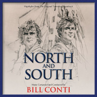 Bill Conti - North And South (Highlights From The Original Television Soundtrack)