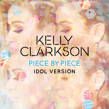 Kelly Clarkson - Piece by Piece (Idol Version)