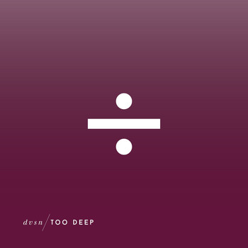 dvsn - Too Deep
