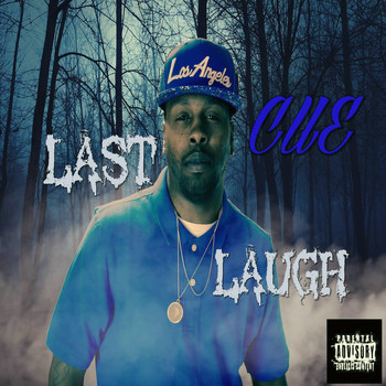 Cue - Last Laugh (Explicit)