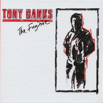 Tony Banks - The Fugitive