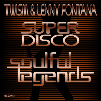 Twism & Lenny Fontana - Super Disco (Original Mix)