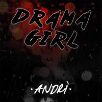 Andri - Drama Girl (feat. Nick Explicit)