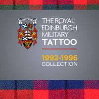 Various Artists - The Royal Edinburgh Military Tattoo 1992 - 1996 Collection