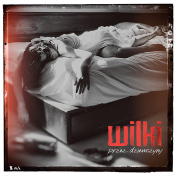 Wilki - Przez Dziewczyny