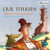 J.R.R. Tolkien - Bauer Giles von Ham (Ungekürzt)