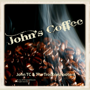 John TC & the Troubleshooters - John's Coffee - EP