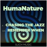 HumaNature - Chasing The Jazz