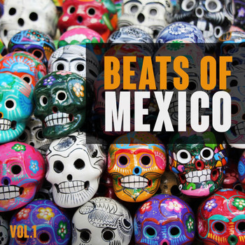 Various Artists - Beats of Mexico, Vol. 1 (Explicit)