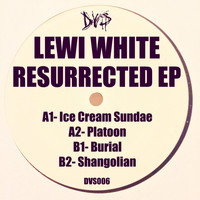 Lewi White - Resurrected EP