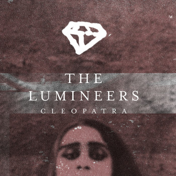 The Lumineers - Cleopatra