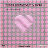 South Killah - The Christmas Styles DJ Tools
