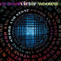 Victor Wooten - Sword and Stone