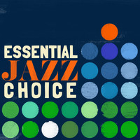Essential Jazz - Essential Jazz Choice