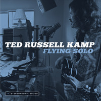 Ted Russell Kamp - Flying Solo