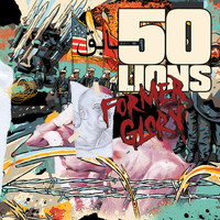 50 Lions - Former Glory (Explicit)