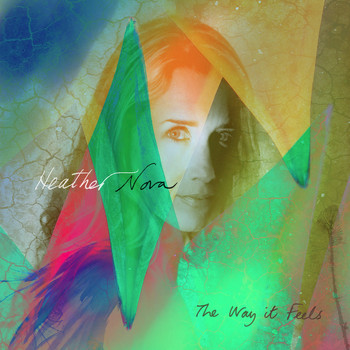 Heather Nova - The Way It Feels
