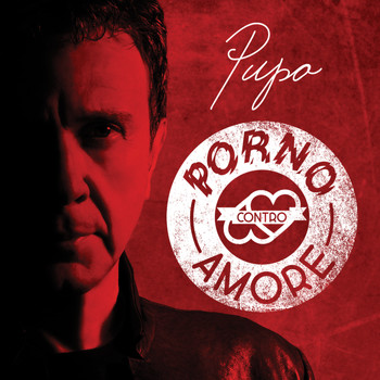 Pupo - Porno Contro Amore
