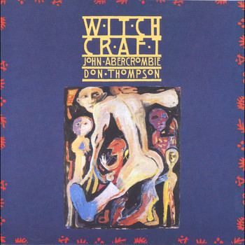 John Abercrombie & Don Thompson - Witchcraft