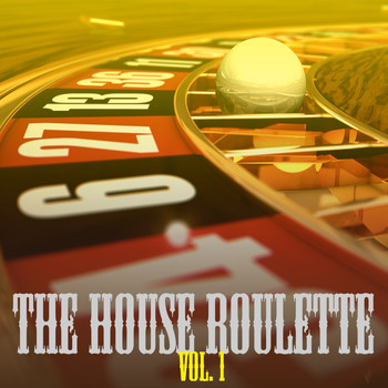 Various Artists - The House Roulette, Vol. 1 (Explicit)