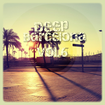 Various Artists - Deep Barcelona, Vol. 6