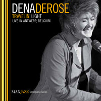 Dena DeRose - Travelin' Light (Live)