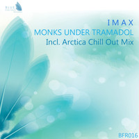 IMAX - Monks Under Tramadol