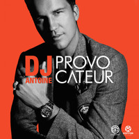 DJ Antoine - Provocateur (Explicit)