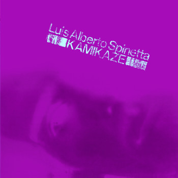 Luis Alberto Spinetta - Kamikaze