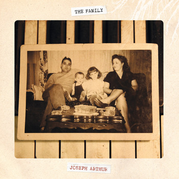 Joseph Arthur - The Family