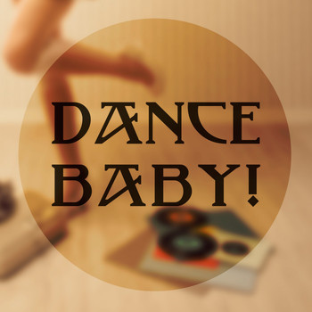 Various Artists - Dance Baby!